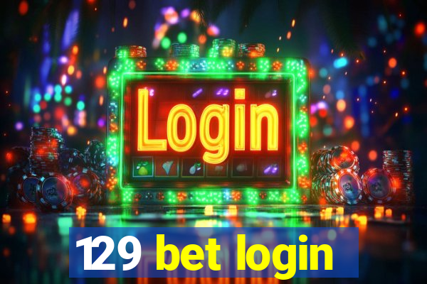 129 bet login